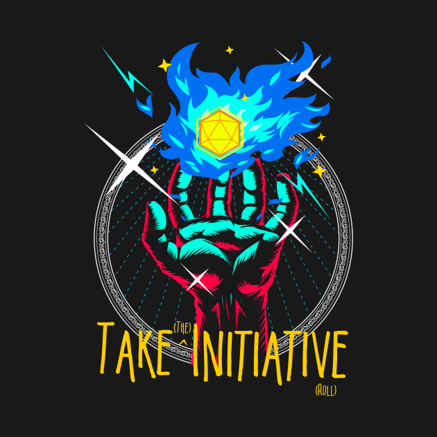 Take (the) Initiative (roll) by Crow's Loot