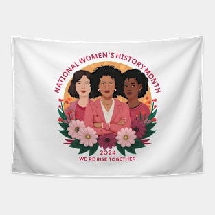 National Women's History Month 2024 We Rise Together Tapestry