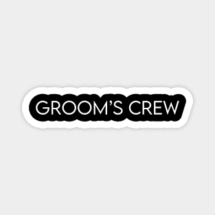 Groom's Crew Magnet