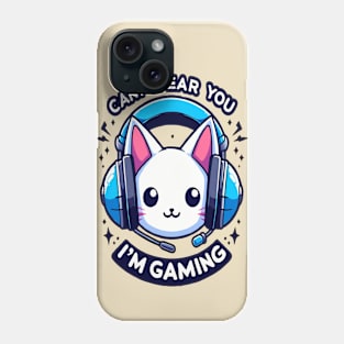 funny cat Cant Hear You Im Gaming Video Gamer Phone Case