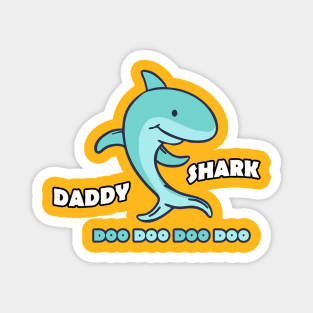 daddy shark doo doo doo doo, father's day, funny Magnet