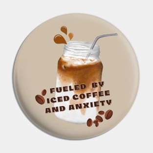 Fueled by Iced coffee and anxiety funny deep caffeine lovers. Pin