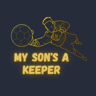 My son's a keeper T-Shirt