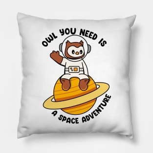 Owl you need is a space adventure Pillow