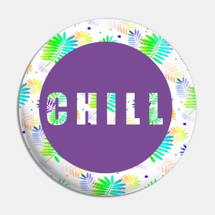 Chill In Purple Pin