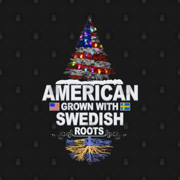 Christmas Tree  American Grown With Swedish Roots - Gift for Swedish From Sweden by Country Flags