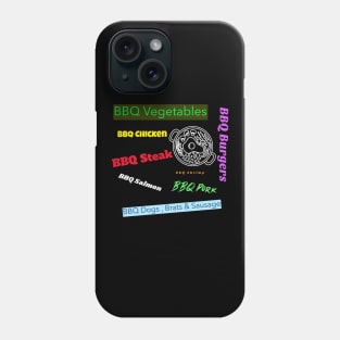 Barbecue....Everything Phone Case