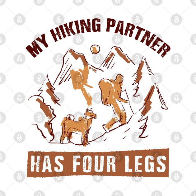 My Hiking Partner Has Four Legs Hand Drawn by M n' Emz Studio