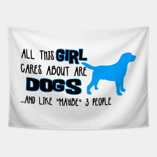 All this GIRL cares about are DOGS ....and like *maybe* 3 people Tapestry