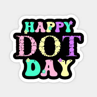 Happy Dot Day Hippie Flowers Retro Groovy Teacher Magnet