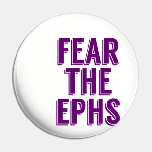 williams college "fear the ephs" (purple) Pin