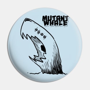 Mutant Whale Pin