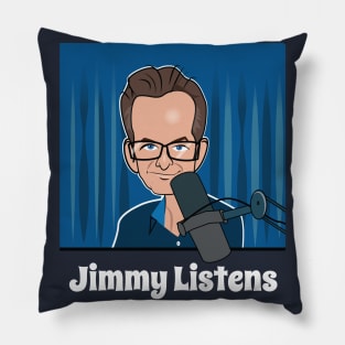 Jimmy Listens Pillow