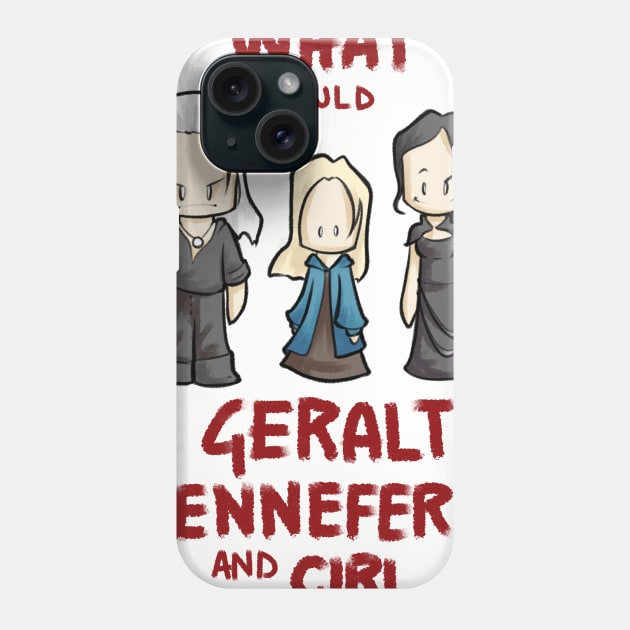 WW Geralt, Yennefer and Ciri do? Phone Case by ArryDesign