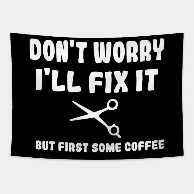 Don't worry I'll fix it Tapestry by Anassein.os