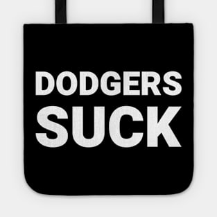 Dodgers Suck Tote