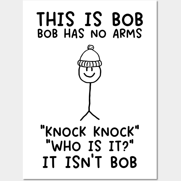 This Is Bob - Knock Knock Joke Funny Tshirt This Is Bob - Knock Knock Joke Funny Tshirt