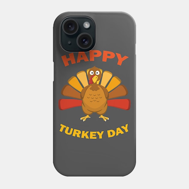 Happy Turkey Day Funny Thanksgiving Gift Phone Case by MasliankaStepan