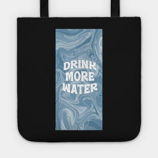 Drink more water Tote