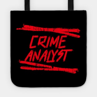 CRIME ANALYST T-SHIRT Tote