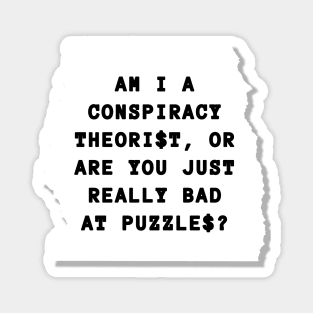 Conspiracy Theorist Magnet