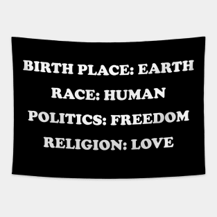 Birthplace Earth Race Human Politics Freedom Religion Love Tapestry