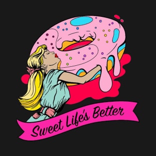 Sweet Life T-Shirt