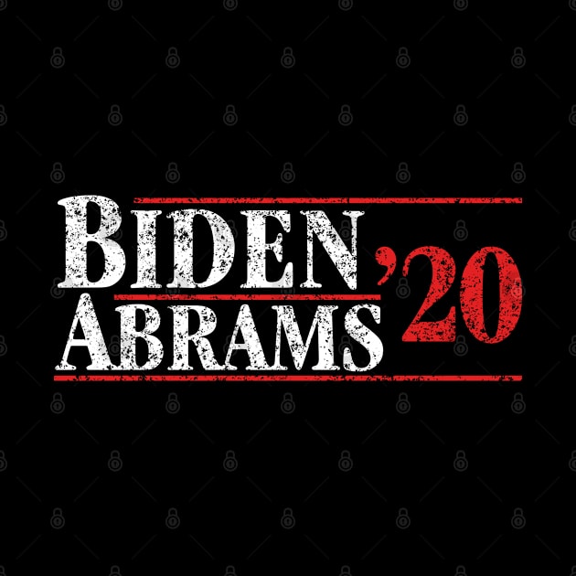 Joe Biden 2020 and Stacy Abrams on the One Ticket. Biden Abrams 2020 by YourGoods