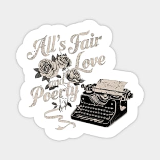 all s fair in love and poetry | rose and typewrite Magnet