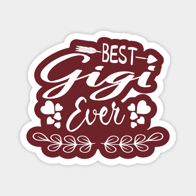 Best Gigi Ever Gift Magnet by MoodPalace