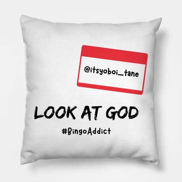 Look At God Pillow by Confessions Of A Bingo Addict