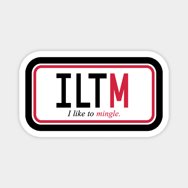 I like to mingle Magnet by west13thstreet