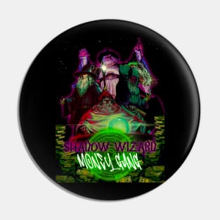 SHADOW WIZARD MONEY GANG ( No Strange) Pin