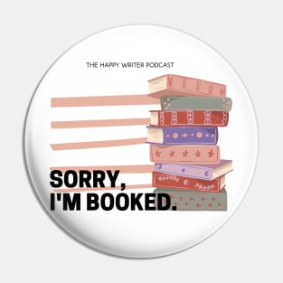 Sorry, I'm Booked Pin