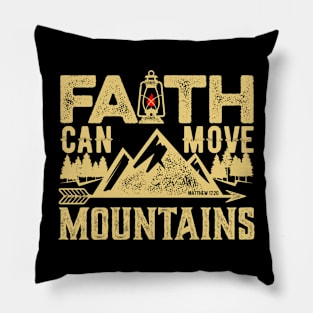 Faith can move mountains. Pillow