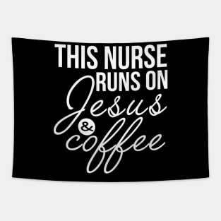 This Nurse Runs on Jesus and Coffee Funny Nurse Tapestry