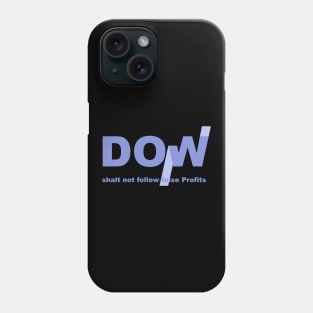 DOW Profits Phone Case