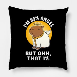 I'm 99% Angel but ohh that 1% Capbara Cartoon Pillow