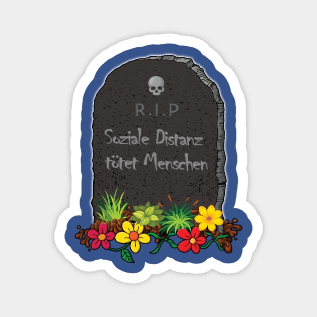 Social Distance Kills People Tombstone Magnet by Hariolf´s Mega Store