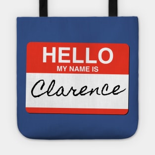 Hello My Name is Clarence Tote