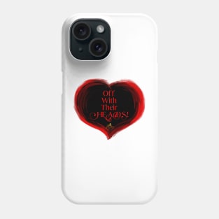 Off With Their Heads! Phone Case