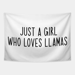 Just A Girl Who Loves Llamas Tapestry