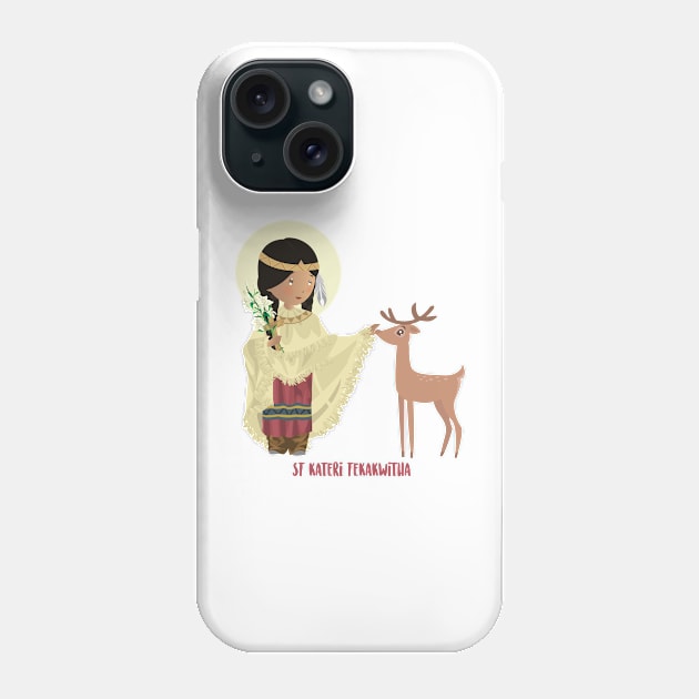 Santa Kateri Tekakwitha con venado Phone Case by AlMAO2O