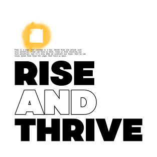 Rise and Thrive T-Shirt