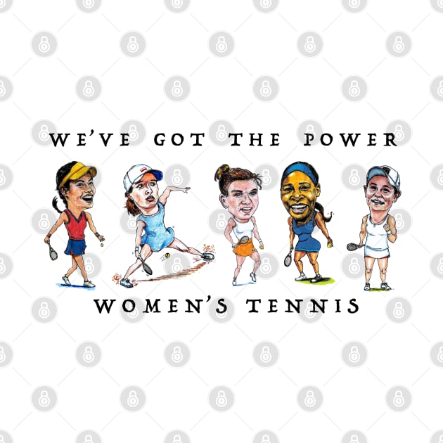 We've got the power - women's tennis by dizzycat-biz