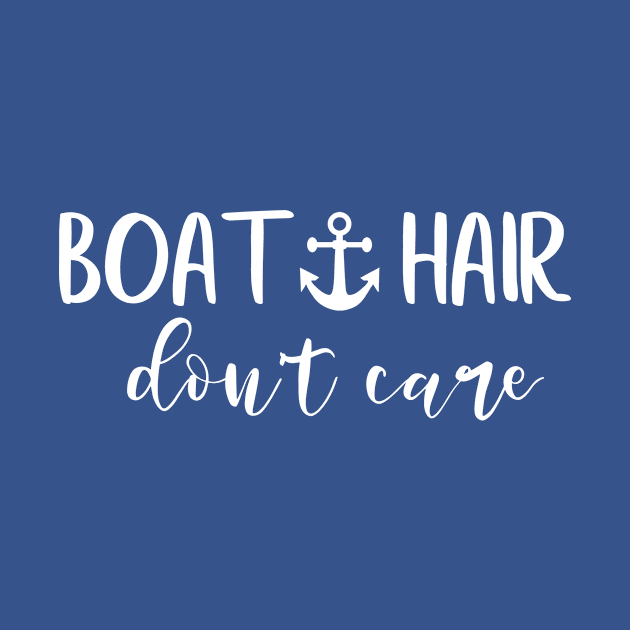 Boat Hair Don't Care by ColorFlowCreations