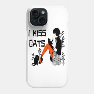 I Kiss Cats Phone Case