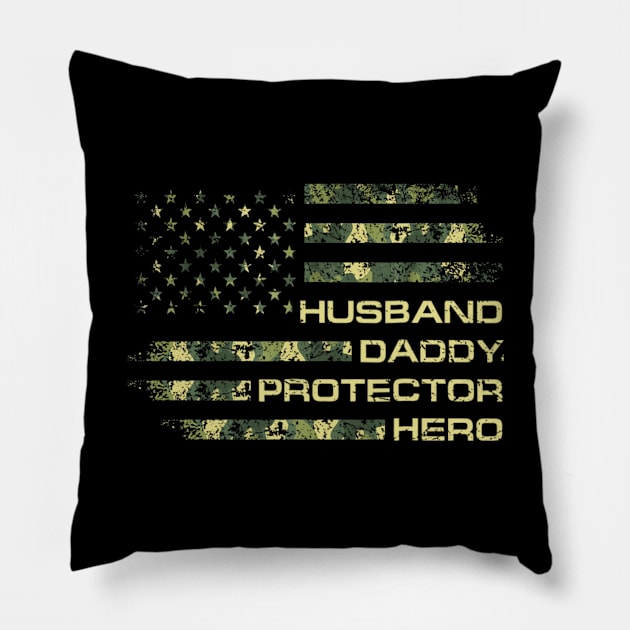 Husband Daddy Protector Hero Veteran American Flag Shirt Funny Independence Day Gift Pillow by Kelley Clothing