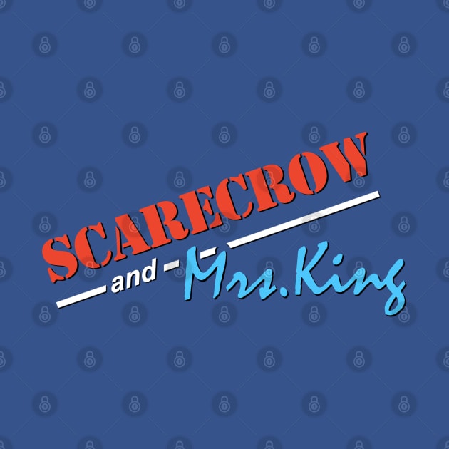 Scarecrow and Mrs. King by MurderSheWatched