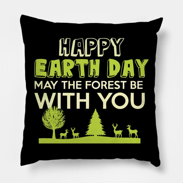 Earth day, may the forest be with you Pillow by Sinclairmccallsavd